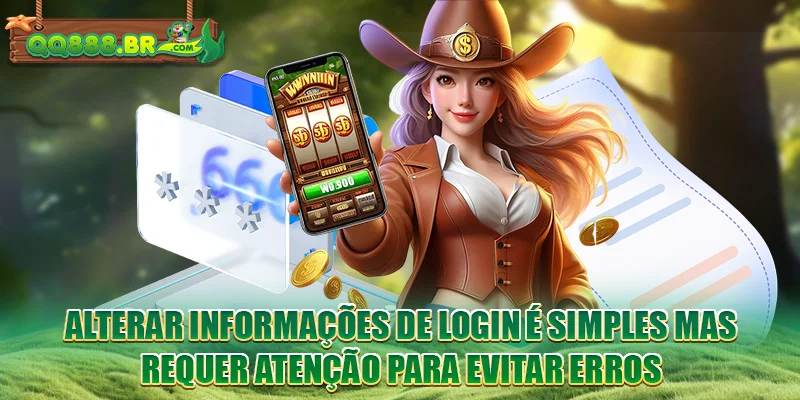 Alterar informações de login é simples mas requer atenção para evitar erros