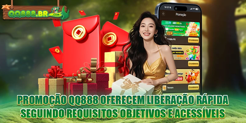Promoção QQ888 oferecem liberação rápida seguindo requisitos objetivos e acessíveis