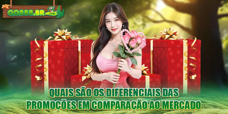 Quais são os diferenciais das promoções em comparação ao mercado