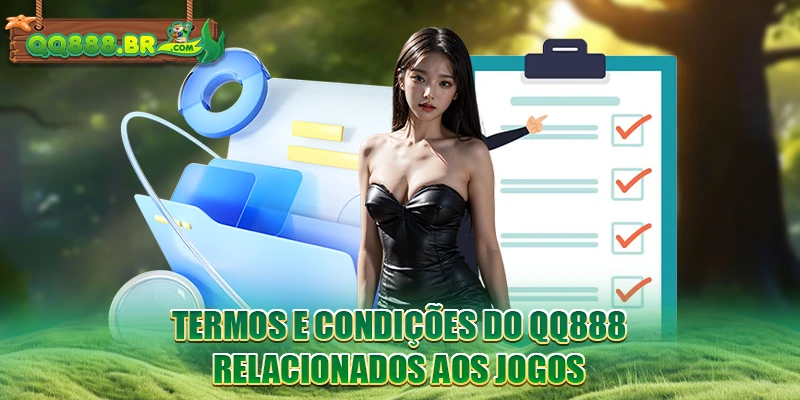Termos e condições do QQ888 relacionados aos jogos