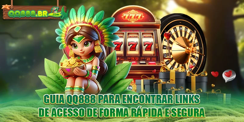 Guia QQ888 para encontrar links de acesso de forma rápida e segura