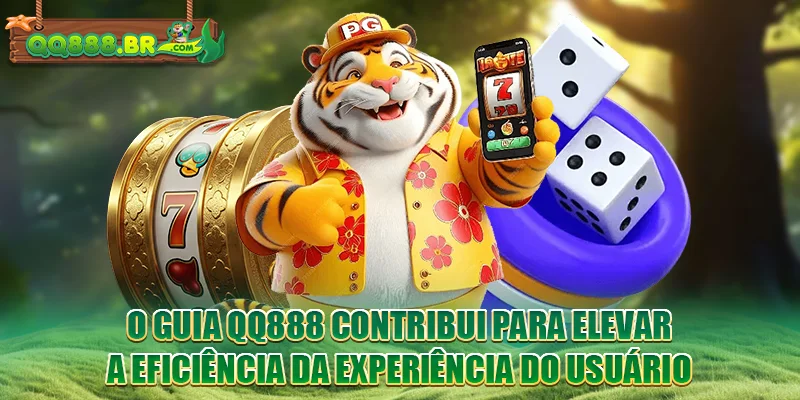 O guia QQ888 contribui para elevar a eficiência da experiência do usuário