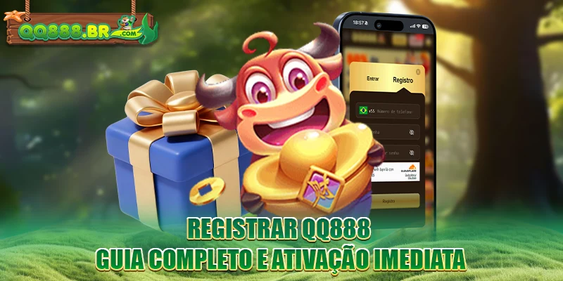Registrar QQ888 - Guia Completo E Ativação Imediata